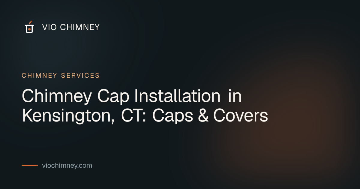 Chimney Cap Installation in Kensington, CT: Caps & Covers